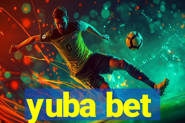 yuba bet